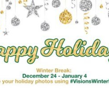 Banner wishing Visions families and staff a good holiday break