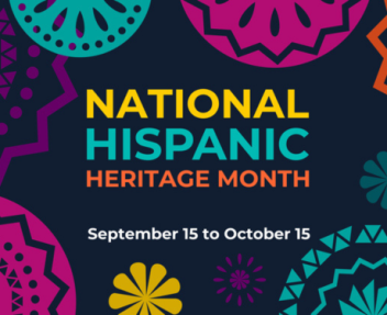 Colorful graphic with geometric floral designs depicting National Hispanic Heritage Month September 15 to October 15