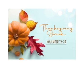 Thanksgiving break with pumpkin and leaves November 23-30